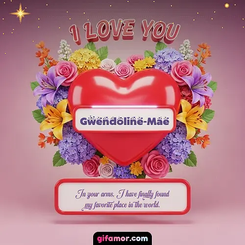 I Love You XX Gwendoline-Mae