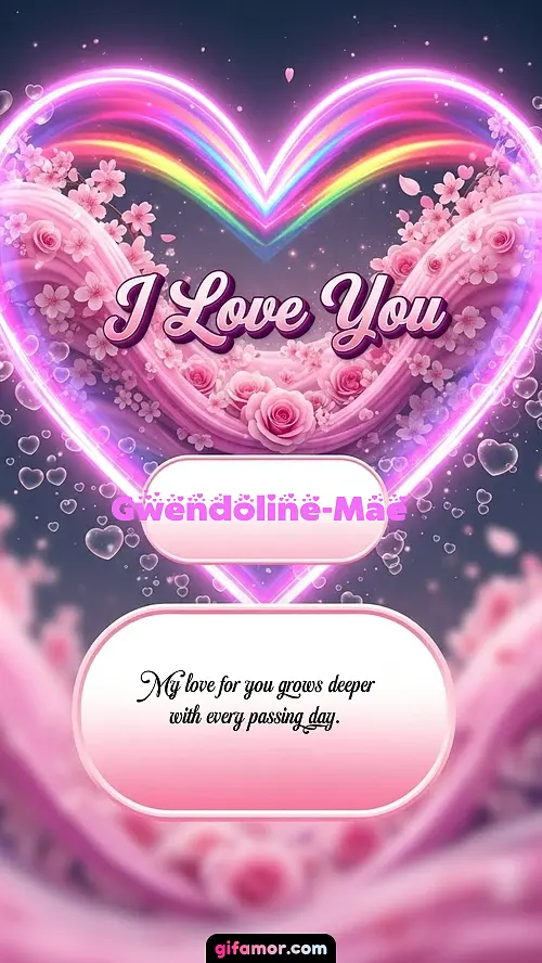 I Love You XXVIII Gwendoline-Mae