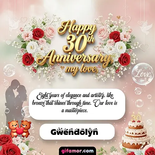 Happy 30th anniversary, my love Gwendolyn
