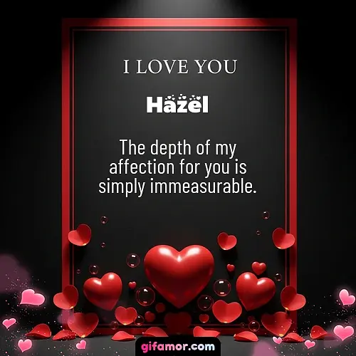 I love you I Hazel