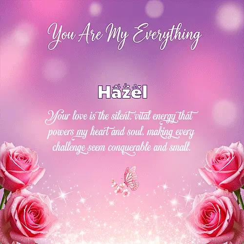 You are my everything IV Hazel