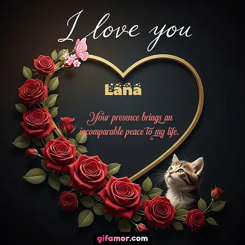I love you Lana